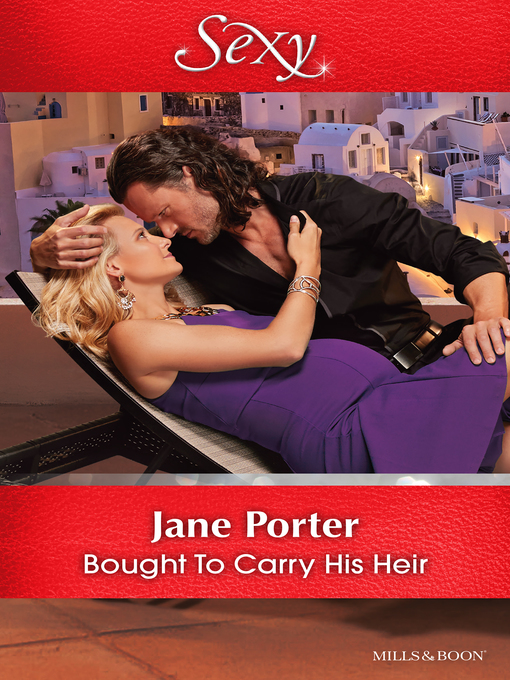 Title details for Bought to Carry His Heir by Jane Porter - Wait list